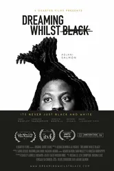 Dreaming Whilst Black 2018 постер
