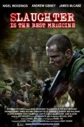 Slaughter Is the Best Medicine постер