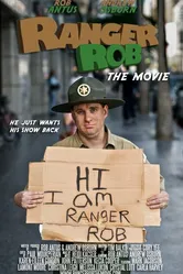 Ranger Rob: The Movie постер