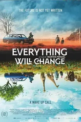 Everything Will Change постер