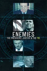 Enemies: The President, Justice & The FBI постер