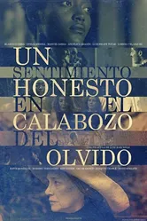 Un sentimiento honesto en el calabozo del olvido постер