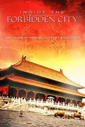 Inside the Forbidden City: 500 Years Of Marvel, History And Power постер