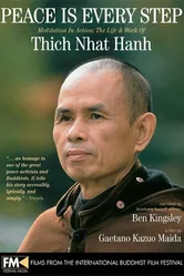 Peace Is Every Step: Meditation in Action: The Life and Work of Thich Nhat Hanh постер