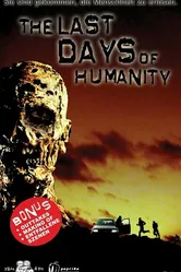 The Last Days of Humanity постер