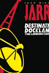 Jean-Michel Jarre Destination Docklands постер