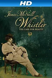 James McNeill Whistler and the Case for Beauty постер