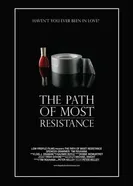 The Path of Most Resistance постер