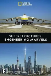 Superstructures: Engineering Marvels постер