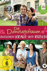 Die Dienstagsfrauen: Zwischen Kraut und Rüben постер