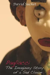 Pagliacci: The Imaginary Story of a Sad Clown постер