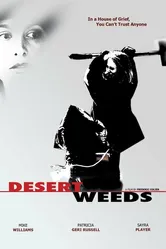 Desert Weeds постер