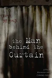 The Man Behind the Curtain 2013 постер