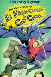 The Adventures of El Frenetico and Go Girl постер
