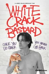 White Crack Bastard постер