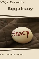 Eggstacy постер