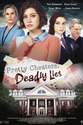 Pretty Cheaters, Deadly Lies постер