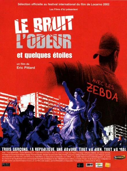 Постер Le bruit, l'odeur et quelques étoiles