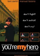 Ты мой герой 2003 постер