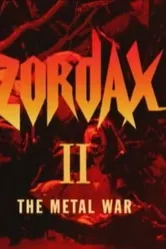 Zordax II: La guerre du métal постер
