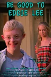 Be Good to Eddie Lee постер