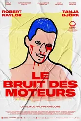 Le bruit des moteurs постер