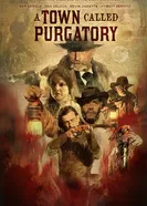 A Town Called Purgatory постер