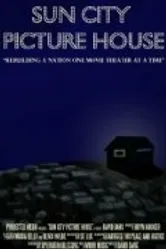 Sun City Picture House постер