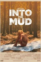 Into the Mud постер