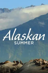 Alaskan Summer постер