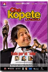 Che Kopete: La Película постер