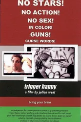 Trigger Happy 2001 постер