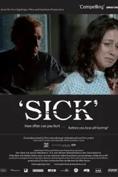 Sick 2007 постер