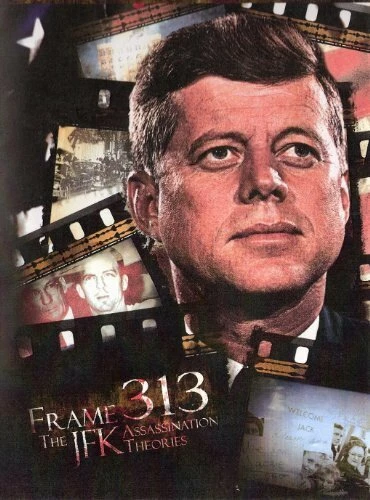 Постер Frame 313: The JFK Assassination Theories