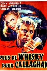 Plus de whisky pour Callaghan! постер