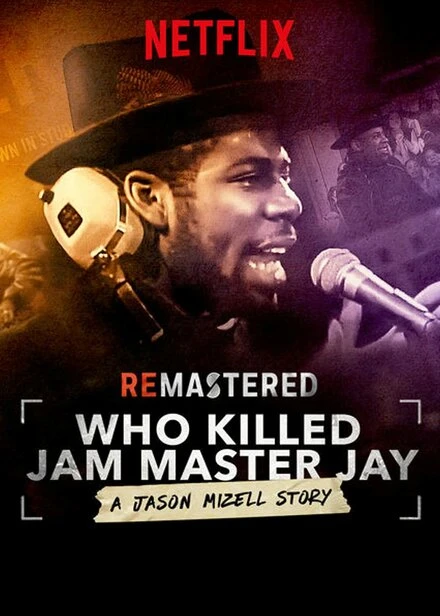 Постер ReMastered: Who Killed Jam Master Jay?