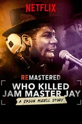 ReMastered: Who Killed Jam Master Jay? постер