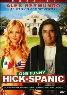 Постер Alex Reymundo: One Funny Hick-Spanic