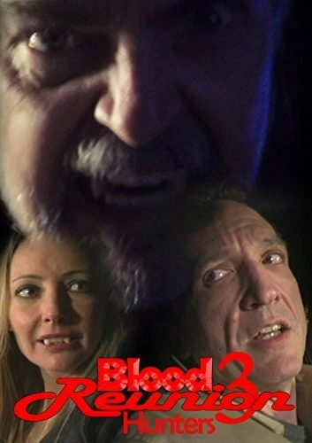 Постер Blood Reunion 3: Hunters
