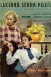 Пилот Лучано Серра 1938 постер
