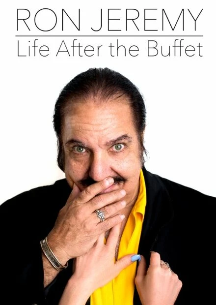 Постер Ron Jeremy, Life After the Buffet