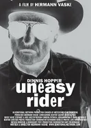Dennis Hopper: Uneasy Rider постер