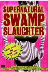 Supernatural Swamp Slaughter постер