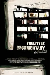 The Little Documentary That Couldn't постер
