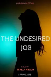 The Undesired Job постер