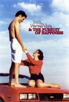 Постер Bob, Verushka & the Pursuit of Happiness