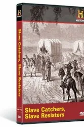 Slave Catchers, Slave Resistors постер