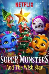Супермонстры и звезда желаний 2018 постер