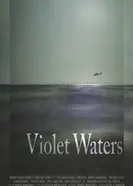 Go Out in Violet Waters постер