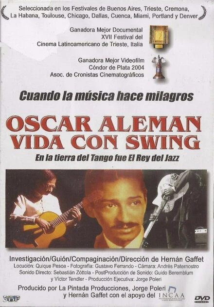 Постер Oscar Alemán, vida con swing